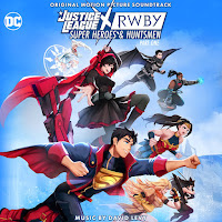New Soundtracks: JUSTICE LEAGUE X RWBY - SUPER HEROES AND HUNTSMEN PT. 1 (David Levy)