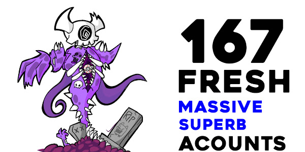 167 MASSIVE Accounts - GET NOW!