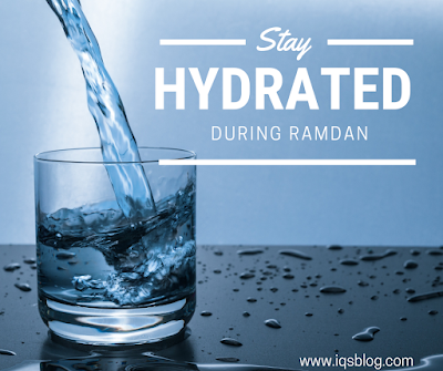 How to stay hydrated during ramdan | Ramdan