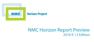 http://cdn.nmc.org/media/2016-nmc-horizon-report-k12-preview.pdf 