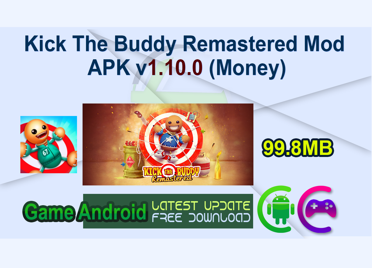 Kick The Buddy Remastered Mod APK v1.10.0 (Money)