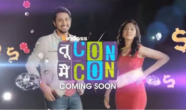 'Tu Con Main Con' Utv Bindass Upcoming Tv Show Wiki Story |StarCast |Title Song |Promo |Timing