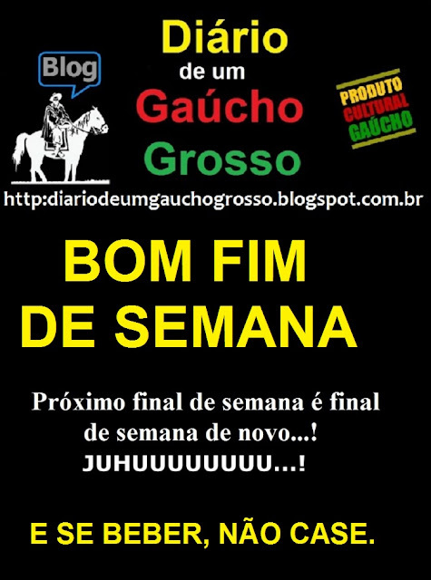 Resultado de imagem para bom final de semana gaucho