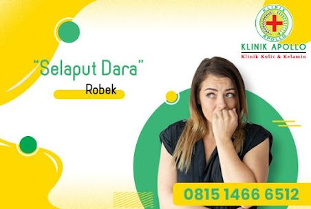 selaput dara robek - klinik apollo