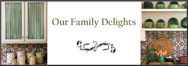 Our Family Delights