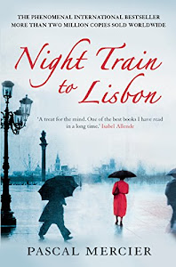Night Train To Lisbon (English Edition)