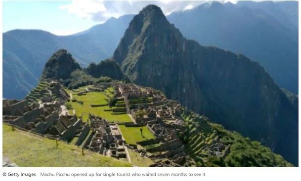 Machu Picchu opened for a single tourist who waited seven months to see it