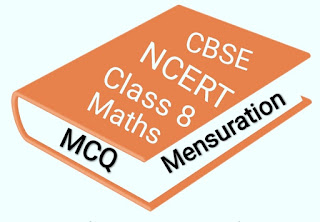 Class 8 MCQ Mensuration, multiple choice questions with answers for CBSE ncert exam's notes worksheet in pdf for free cost download.