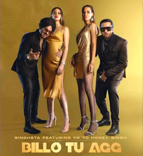 Billo Tu Agg Song Lyrics – Honey Singh x Singhsta