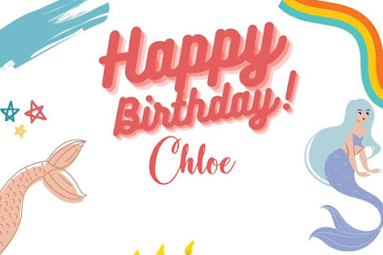12+ Chloe Happy Birthday