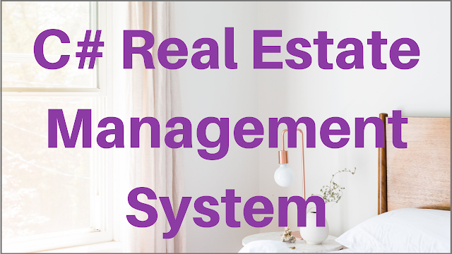 Real Estate Management System Project Source Code Using C C# Real Estate Management System Source Code