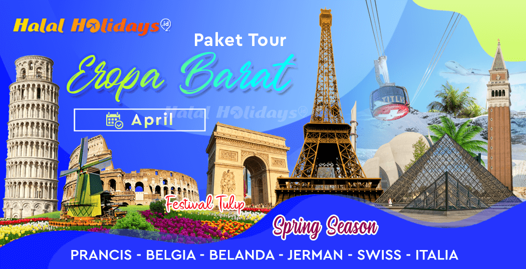 Wisata Halal Paket Tour Eropa Barat April