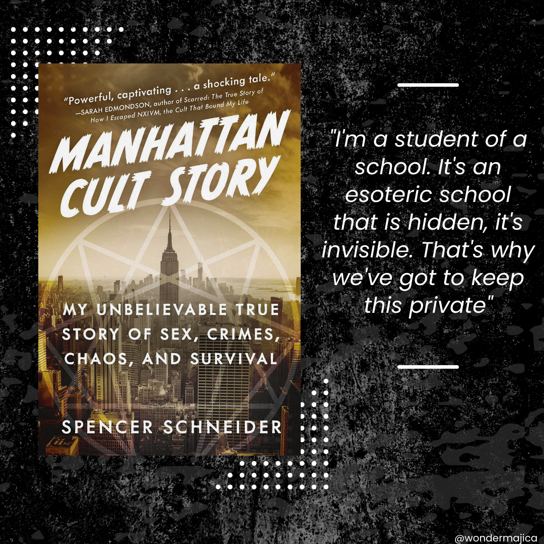 Image showing the book cover of Manhattan Cult Story: My Unbelievable True Story of Sex, Crimes, Chaos, and Survival by Spencer Schneider and featuring a quote from the book.