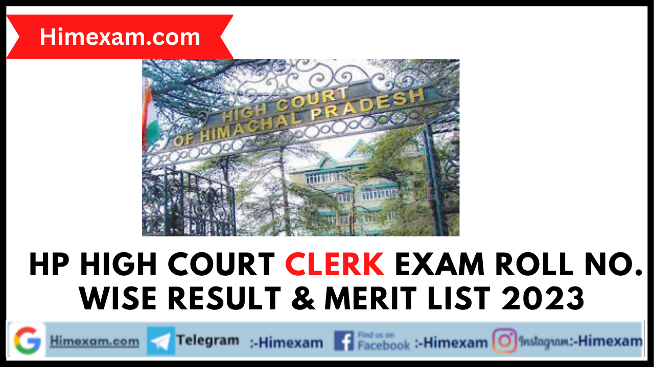 HP High Court Clerk Exam Roll No. wise Result & Merit List 2023