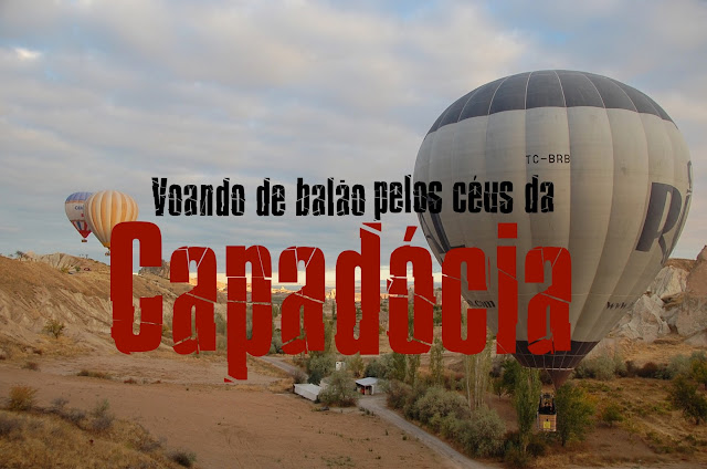 Passeio de balão na Capadócia, Turquia