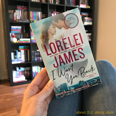 Book Review: I Want You Back (Want You #1) by Lorelei James | About That Story