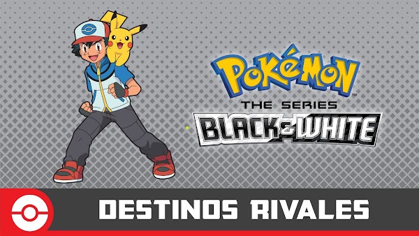 ⚡ Pokémon Temporada 15 Blanco Y Negro Destinos Rivales