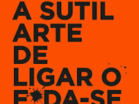 A Sutil Arte De Ligar O Fda Se Livro