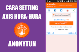 Cara Setting Axis Hura-Hura di Aplikasi AnonyTun  