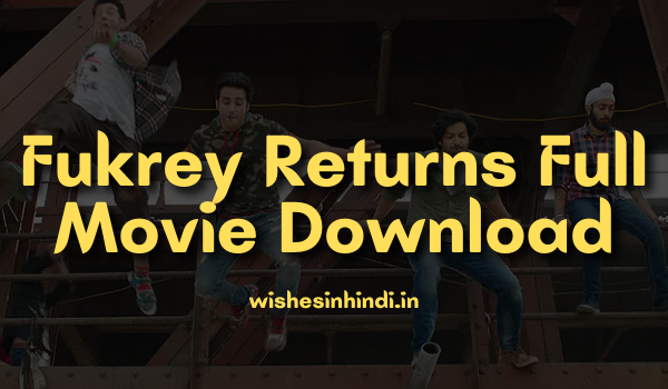 Fukrey Returns Full Movie Download