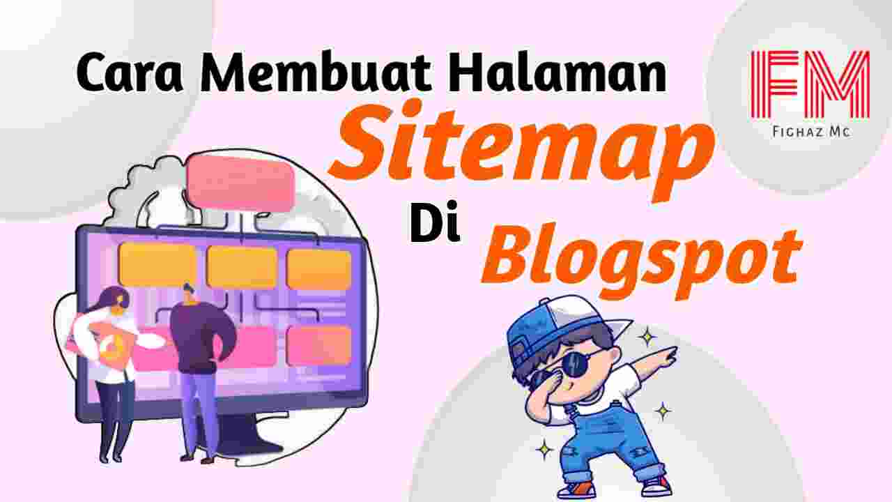 Cara Membuat Halaman Sitemap Di Blogger