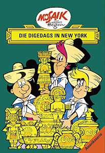 Mosaik von Hannes Hegen: Die Digedags in New York (Mosaik von Hannes Hegen - Amerika-Serie)