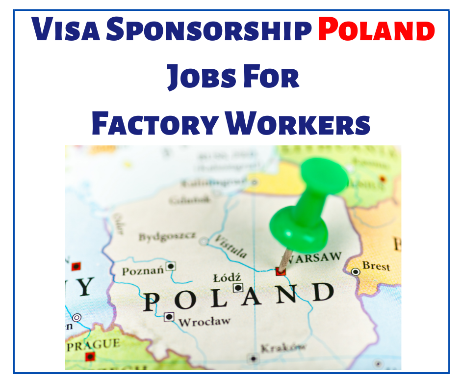 Visa Sponsorship Poland Jobs | Factory Workers