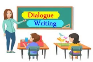 Dialogue Writing – Topics