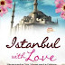 REVIEW ISTANBUL WITH LOVE
