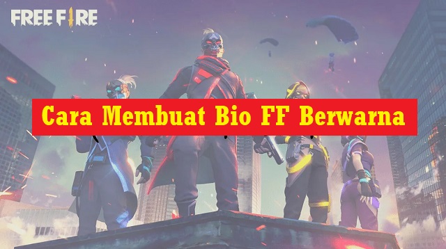 Cara Membuat Bio FF Berwarna