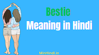 bestie meaning in hindi