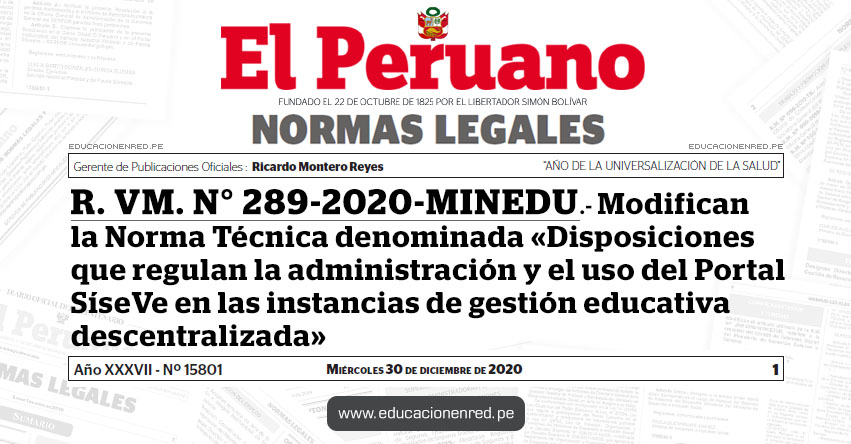 R. VM. N° 289-2020-MINEDU.- Modifican la Norma Técnica denominada «Disposiciones que regulan la administración y el uso del Portal SíseVe en las instancias de gestión educativa descentralizada»