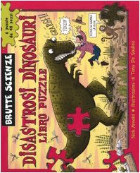 Disastrosi dinosauri. Libro puzzle. Ediz. illustrata