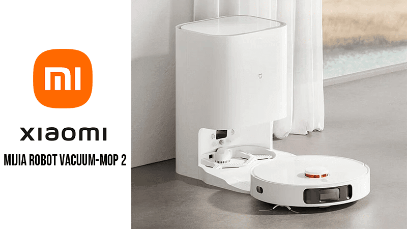Xiaomi announces the MIJIA Robot Vacuum-Mop 2 Pro