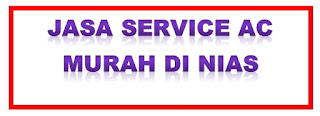Jasa Service AC Murah di Nias