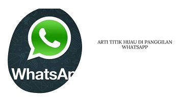 Arti Titik HIjau di Panggilan Whatsapp
