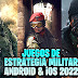 Top 5 Juegos de Estrategia Militar para Android & iOS 2022
