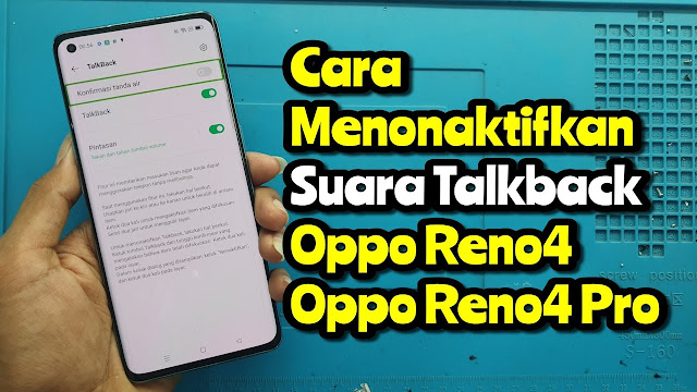 Cara Menonaktifkan Fitur Talkback HP OPPO