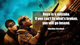 Films(Movie, Ani & etc.) - 9 Quotes from The 'Mad Max' series