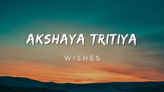 Top 100+ Akshaya Tritiya Wishes In Hindi