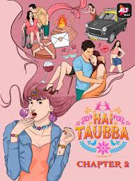 Hai Taubba (2021) Hindi Season 3 Complete Watch Online and Free Download