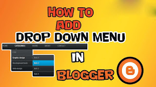 How to Make Drop Down Menu in Blogger