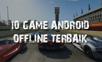 10 Game Android Tanpa Internet (offline) Terbaik dan Terbaru 2016