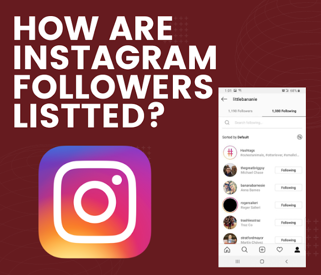 How Are Instagram Followers Listted?