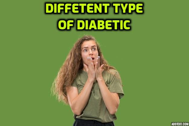 Different types of diabetes