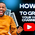 Ways to Grow Your YouTube Channel