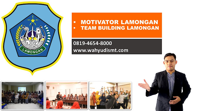 MOTIVATOR LAMONGAN, JASA MOTIVATOR LAMONGAN, PEMBICARA SEMINAR MOTIVASI LAMONGAN, JASA PEMBICARA SEMINAR LAMONGAN, PEMBICARA MOTIVASI LAMONGAN, TRAINING MOTIVASI LAMONGAN, PEMBICARA MOTIVATOR DI LAMONGAN,