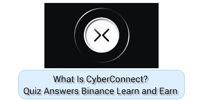 What Is CyberConnect? Quiz Answers Binance Learn & Earn, What is CyberAccount?, CyberConnect aims to solve which one of the following problems?, What problems does CyberConnect aim to solve?, What blockchains does CyberConnect support?, Which one of the following is a core component of CyberConnect V3?, Which of the following dApps are in CyberConnect’s ecosystem?, What is Cyber L2?, Which one of the following is a key component of CyberAccount?, What is CyberConnect?,