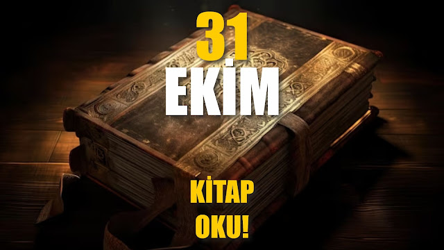 Kitap Oku! | 31 Ekim / 365 Gün Öz Disiplin