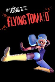 The Legend of the Flying Tomato (2014)